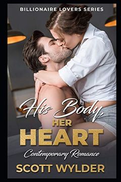 portada His Body, her Heart: Contemporary Romance (Billionaire Lovers Series) (en Inglés)