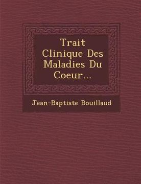 portada Trait� Clinique Des Maladies Du Coeur... (in English)