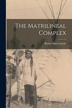 portada The Matrilineal Complex (in English)