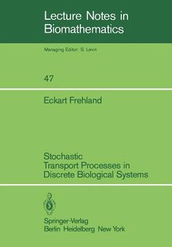 portada stochastic transport processes in discrete biological systems (en Inglés)