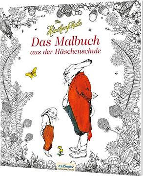 portada Die Häschenschule: Das Malbuch aus der Häschenschule: Mit den Original-Illustrationen (in German)