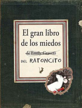 portada El Gran Libro de los Miedos = Little Mouse's Big Book of Fears (in Spanish)