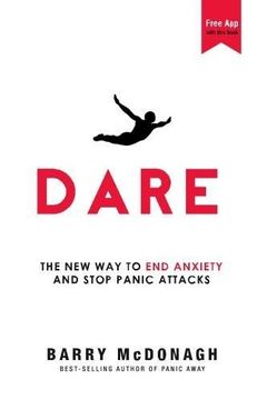 portada Dare: The New Way to End Anxiety and Stop Panic Attacks