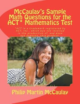 portada mccaulay's sample math questions for the act* mathematics test