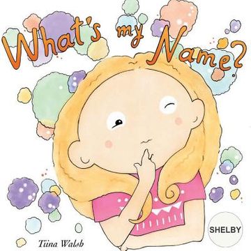 portada What's my name? SHELBY (en Inglés)