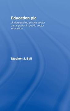 portada Education Plc: Understanding Private Sector Participation in Public Sector Education (in English)