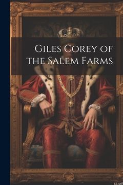 portada Giles Corey of the Salem Farms (en Inglés)
