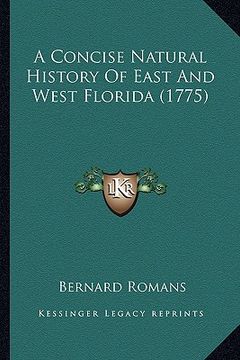 portada a concise natural history of east and west florida (1775) (en Inglés)