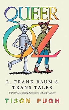 portada Queer oz: L. Frank Baum's Trans Tales and Other Astounding Adventures in sex and Gender (Children's Literature Association Series) (en Inglés)