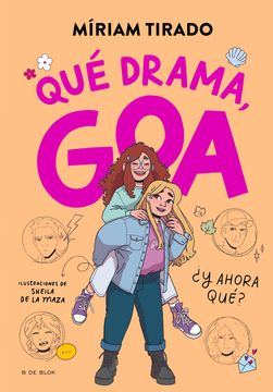 portada Me Llamo goa 6 - qué Drama, Goa:  Y Ahora Qué?