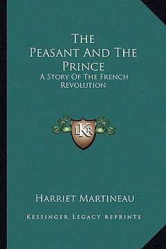 portada the peasant and the prince: a story of the french revolution (in English)