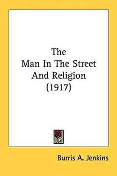 portada the man in the street and religion (1917) (en Inglés)