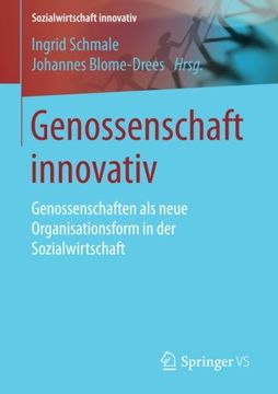 portada Genossenschaft Innovativ: Genossenschaften als Neue Organisationsform in der Sozialwirtschaft (Sozialwirtschaft Innovativ) (en Alemán)