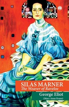 portada Silas Marner: The Weaver of Raveloe (en Inglés)
