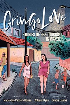 portada Gringo Love: Stories of sex Tourism in Brazil (Ethnographic) (en Inglés)