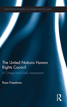 portada the united nations human rights council: a critique and early assessment (en Inglés)