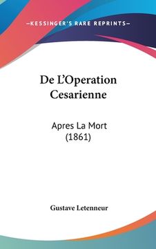 portada De L'Operation Cesarienne: Apres La Mort (1861) (en Francés)