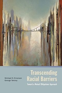 portada Transcending Racial Barriers: Toward a Mutual Obligations Approach (in English)