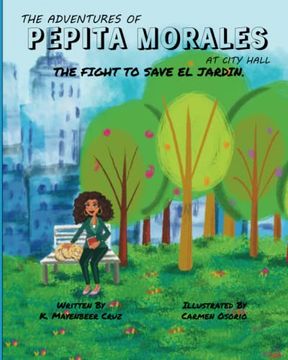 portada The Adventures of Pepita Morales at City Hall: The Fight to Save el Jardin (en Inglés)