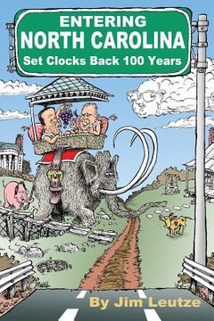 portada Entering North Carolina Set Clocks Back 100 Years (en Inglés)
