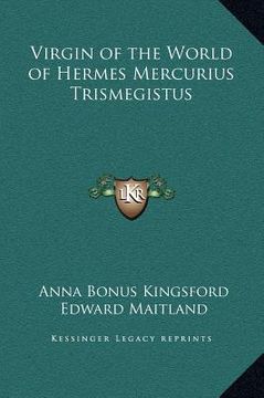 portada virgin of the world of hermes mercurius trismegistus (in English)