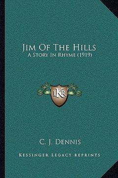 portada jim of the hills: a story in rhyme (1919) (en Inglés)