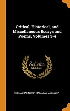 portada Critical, Historical, and Miscellaneous Essays and Poems, Volumes 3-4 (en Inglés)