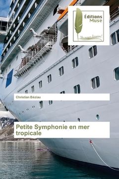 portada Petite Symphonie en mer tropicale (en Francés)