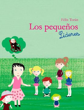 portada Los Pequeños Líderes [Próxima Aparición] (in Spanish)