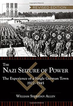 portada The Nazi Seizure of Power: The Experience of a Single German Town, 1922-1945, Revised Edition