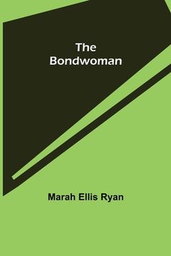 portada The Bondwoman (in English)