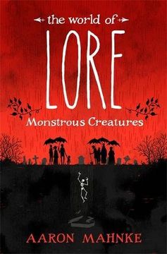 portada The World of Lore, Volume 1: Monstrous Creatures (in English)