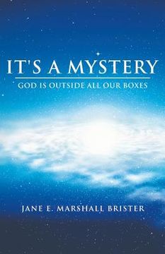 portada It's a Mystery: God Is Outside All Our Boxes (en Inglés)