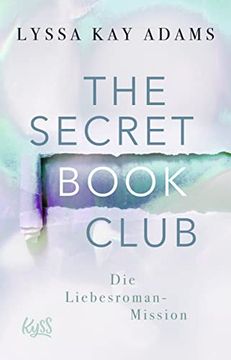 portada The Secret Book Club? Die Liebesroman-Mission (The Secret Book Club-Reihe, Band 2) (en Alemán)
