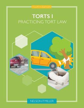 portada Torts I: Practicing Tort Law (en Inglés)