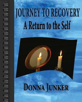 portada Journey to Recovery: A Return to the Self (en Inglés)