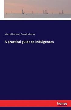 portada A practical guide to indulgences