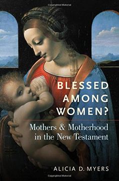 portada Blessed Among Women?: Mothers and Motherhood in the New Testament