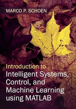 portada Introduction to Intelligent Systems, Control, and Machine Learning Using MATLAB