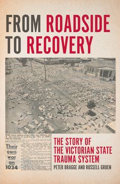 portada From Roadside to Recovery: The Story of the Victorian State Trauma System (en Inglés)