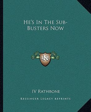 portada he's in the sub-busters now (en Inglés)