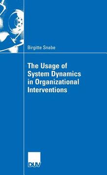 portada the usage of system dynamics in organizational interventions: a participative modeling approach supporting change management efforts (en Inglés)