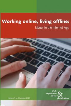 portada Working Online, Living Offline: Labour in the Internet age (Work Organisation, Labour and Globalisation)