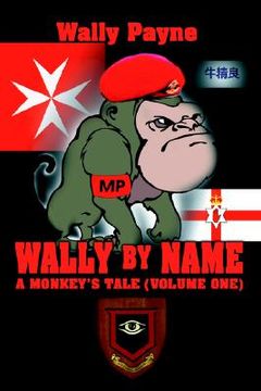 portada wally by name: a monkey's tale(volume one) (in English)