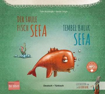 portada Der Faule Fisch Sefa: Kinderbuch Deutsch-Türkisch mit Mp3-Hörbuch zum Herunterladen (en Turco)