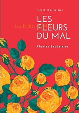 portada Les Fleurs du Mal: French 1861 Version (in French)
