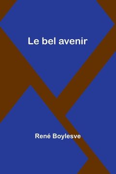 portada Le bel avenir (in English)