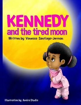 portada Kennedy and the Tired Moon (en Inglés)