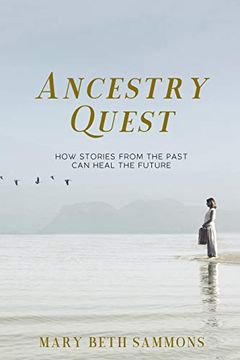 portada Ancestry Quest: How Stories of the Past Can Heal the Future (in English)