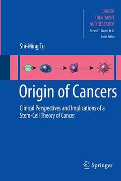 portada origin of cancers: clinical perspectives and implications of a stem-cell theory of cancer (en Inglés)
